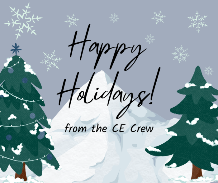 Happy Holidays from the CE Crew